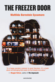 The Freezer Door by Mattilda Bernstein Sycamore, 9781635901283