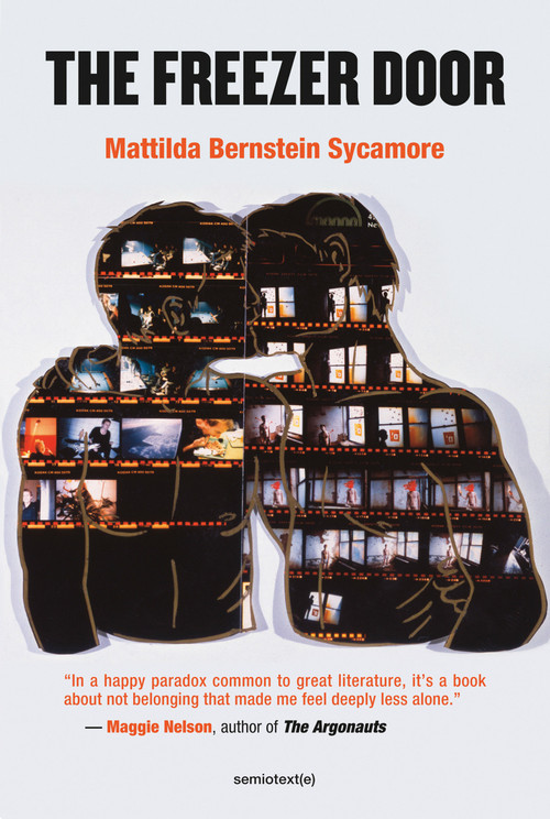 The Freezer Door by Mattilda Bernstein Sycamore, 9781635901283