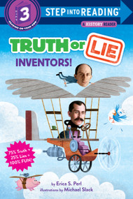 Truth Or Lie: Inventors! by Erica S. Perl, 9781984895219