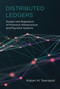Distributed Ledgers (Design and Regulation of Financial Infrastructure and Payment Systems) by Robert M. Townsend, 9780262539876