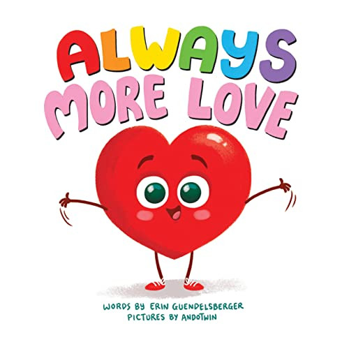Always More Love - 9781728230610 by Erin Guendelsberger, Nicola Anderson, 9781728230610