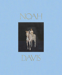 Noah Davis by Noah Davis, Helen Molesworth, 9781644230374