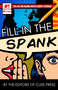 Fill in the Spank by The Editors of Cleis Press, 9781627783095