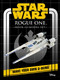 Star Wars: Rogue One Book and Model (Make Your Own U-Wing) by Insight Editions, 9781682986219
