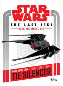 Star Wars: The Last Jedi Book and Model (Make Your Own Tie Silencer) by Insight Editions, 9781682986240