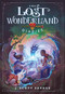 The Lost Wonderland Diaries by J. Scott Savage, 9781629727868