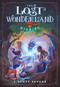 The Lost Wonderland Diaries by J. Scott Savage, 9781629727868
