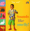 Sounds Like Smelly! by Ivan Bulloch, Dianne James, 9781587280115