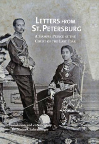 Letters from St Petersburg (A Siamese Prince at the Court of the Last Tsar) - 9786167339580 by Narisa Chakrabongse, 9786167339580