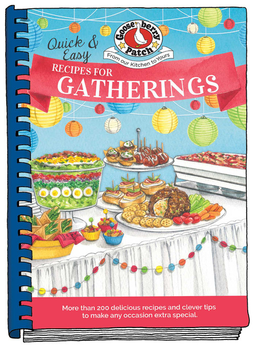Quick & Easy Recipes for Gatherings by Gooseberry Patch, 9781620934081