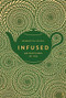 Infused (Adventures in Tea) by Henrietta Lovell, 9780571324392