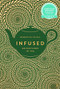 Infused (Adventures in Tea) by Henrietta Lovell, 9780571324392