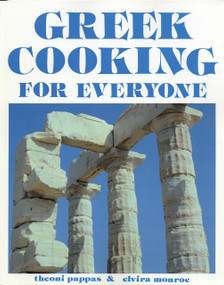 Greek Cooking for Everyone by Theoni Pappas, Elvira Monroe, 9781884550669