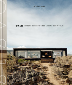Oasis (Modern Desert Homes Around the World) by iO Tillett Wright, Casey Dunn, 9780525575153