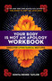 Your Body Is Not an Apology Workbook (Tools for Living Radical Self-Love) by Sonya Renee Taylor, 9781523091164