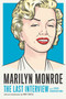 Marilyn Monroe: The Last Interview (and Other Conversations) by MELVILLE HOUSE, Sady Doyle, 9781612198774