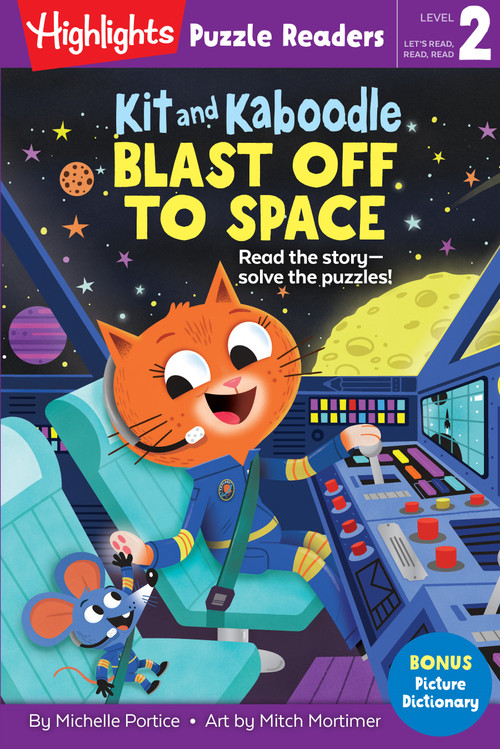 Kit and Kaboodle Blast off to Space by Michelle Portice, Mitch Mortimer, 9781644721339