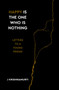 Happy Is the One Who Is Nothing (Letters to a Young Friend) by Jiddu Krishnamurti, 9781786784629