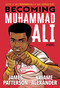 Becoming Muhammad Ali by James Patterson, Kwame Alexander, Dawud Anyabwile, 9780316498166