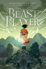 The Beast Player - 9781250233264 by Nahoko Uehashi, Cathy Hirano, 9781250233264