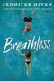 Breathless - 9781524701963 by Jennifer Niven, 9781524701963