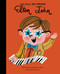 Elton John by Maria Isabel Sanchez Vegara, Sophie Beer, 9780711258402