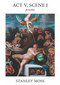 Act V Scene I (Poems) by Stanley Moss, 9781644210307