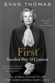 First (Sandra Day O'Connor) - 9780399589300 by Evan Thomas, 9780399589300