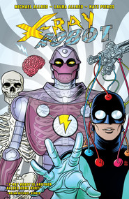 X-RAY ROBOT by Michael Allred, Laura Allred, 9781506710785