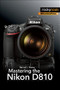 Mastering the Nikon D810 by Darrell Young, 9781937538606