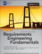 Requirements Engineering Fundamentals by Klaus Pohl, Chris Rupp, 9781937538774