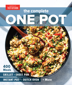 The Complete One Pot (400 Meals for Your Skillet, Sheet Pan, Instant Pot®, Dutch Oven, and More) by America's Test Kitchen, 9781948703345