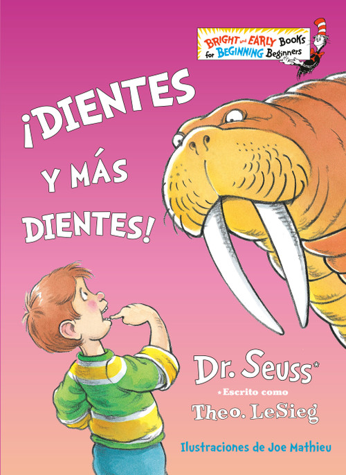 ¡Dientes y más dientes! (The Tooth Book Spanish Edition) - 9781984831286 by Dr. Seuss, Joe Mathieu, 9781984831286