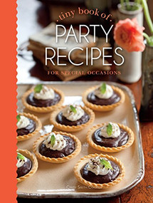 Tiny Book of Party Recipes (For Special Occasions) by Cindy Cooper, 9781940772394
