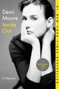 Inside Out (A Memoir) - 9780062049544 by Demi Moore