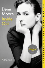 Inside Out (A Memoir) - 9780062049544 by Demi Moore, 9780062049544