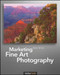Marketing Fine Art Photography by Alain Briot, 9781933952550