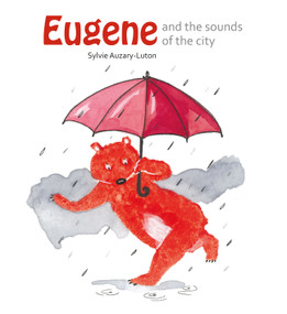 Eugene and the sounds of the city by Sylvie Auzary-Luton, 9781662650048