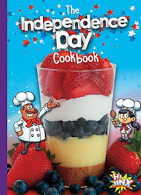 The Independence Day Cookbook by Mary Lou and Deanna Caswell, 9781644664070