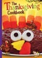 The Thanksgiving Cookbook by Mary Lou and Deanna Caswell, 9781644664087