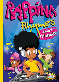 Rapping Rhymes about Friends by Thomas Kingsley Troupe, 9781644664179