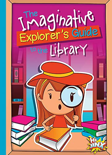 The Imaginative Explorer's Guide to the Library by Eric Braun, 9781644664247