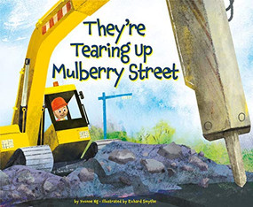 They're Tearing Up Mulberry Street by Yvonne Ng, Richard Smythe, 9781681522388