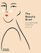 The Beauty Brief (An Insider's Guide to Skincare) by Katie Service, 9780500295465