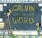 Calvin Gets the Last Word by Margo Sorenson, Mike Deas, 9780884488224