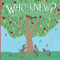 Who Knew? Under the Apple Tree by Laurie Lazzaro Knowlton, Steph Marshall, 9781681526577