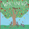 Who Knew? Under the Apple Tree by Laurie Lazzaro Knowlton, Steph Marshall, 9781681526577