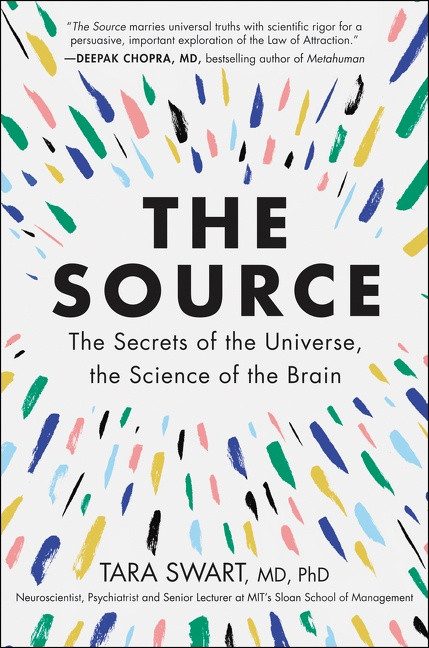 The Source (The Secrets of the Universe, the Science of the Brain) - 9780062935748 by Dr. Tara Swart, 9780062935748