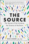 The Source (The Secrets of the Universe, the Science of the Brain) - 9780062935748 by Dr. Tara Swart, 9780062935748