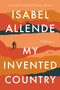 My Invented Country (A Memoir) by Isabel Allende, 9780063021723
